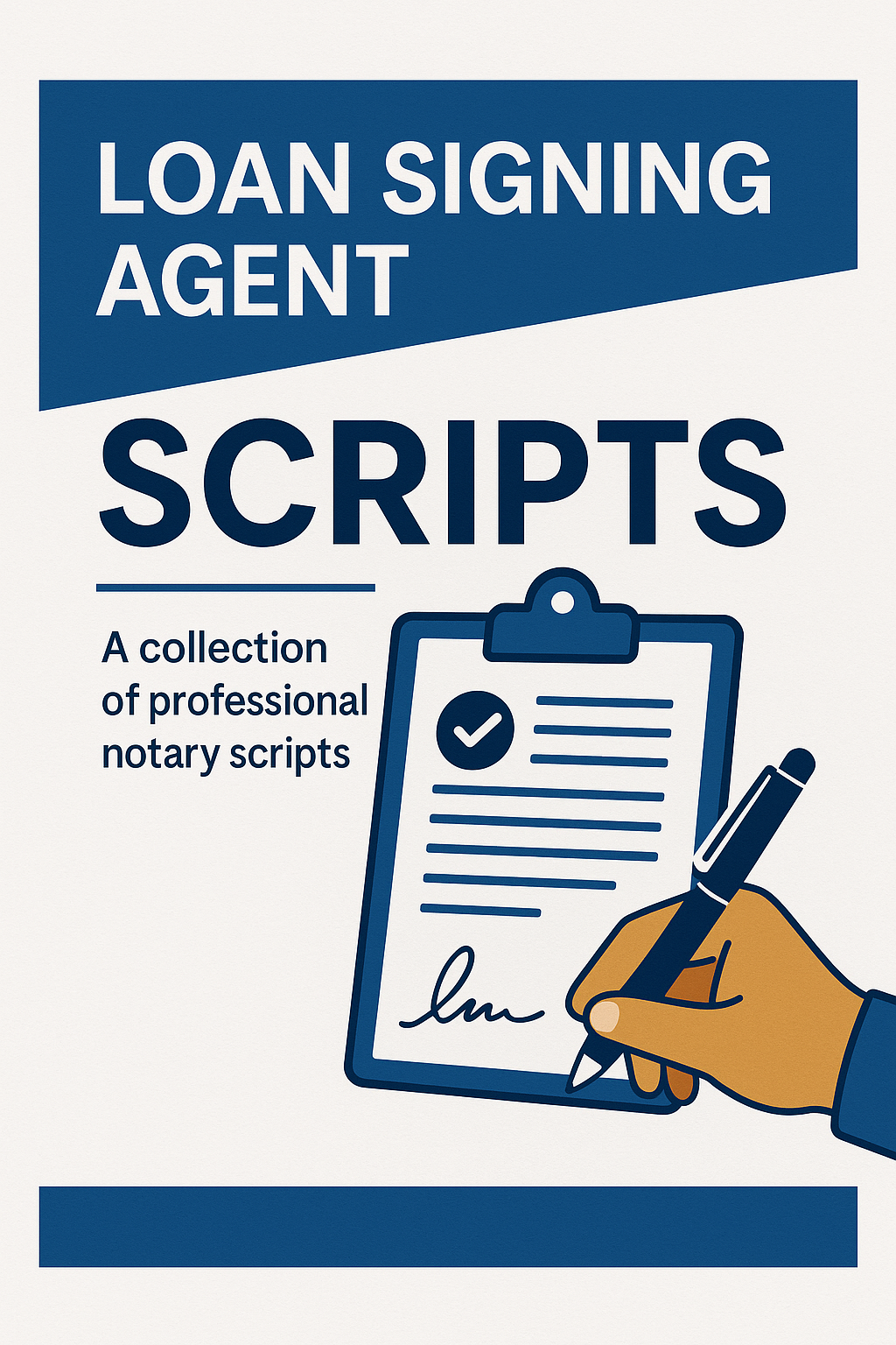Notary Signing Agent Script & Guide – The Ultimate Resource for Loan Signings