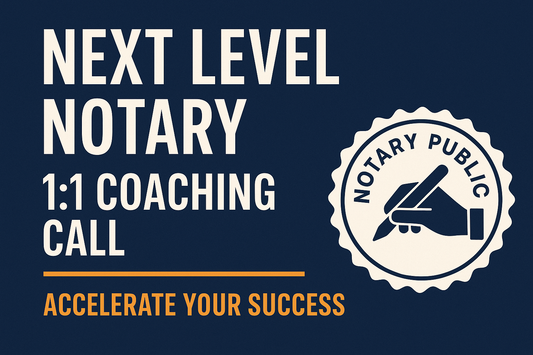 Next - Level Notary 1:1 Coaching call to accelerate your success
